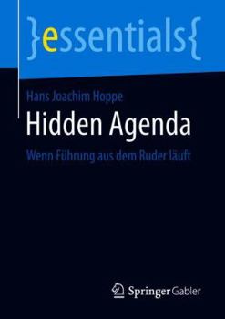 Paperback Hidden Agenda: Wenn Führung Aus Dem Ruder Läuft [German] Book