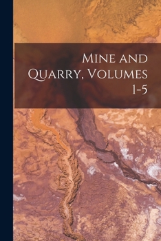 Paperback Mine and Quarry, Volumes 1-5 Book