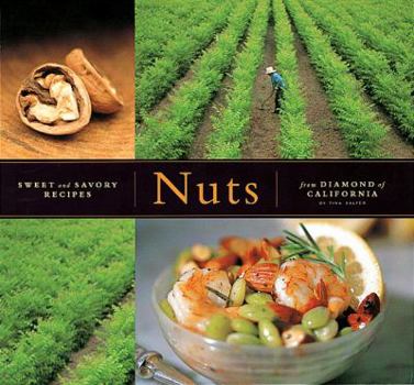 Hardcover Nuts: Sweet and Savory Recipes from Diamond of California Book