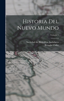 Hardcover Historia Del Nuevo Mundo; Volume 1 [Spanish] Book