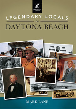 Paperback Legendary Locals of Daytona Beach Book