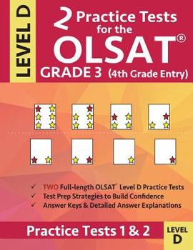 Paperback 2 Practice Tests for the OLSAT Grade 3 (4th Grade Entry) Level D: Gifted and Talented Test Prep for Grade 3 Otis Lennon School Ability Test Book