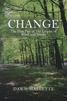 Paperback Change: The First Part of the Empire of Wind and Smoke Book