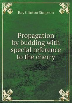 Paperback Propagation by Budding with Special Reference to the Cherry Book