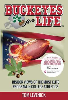 Hardcover Buckeyes for Life: Insider views of the most elite program in College Athletics Book