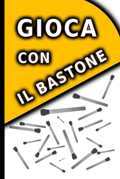 Gioca con il bastone (Italian Edition)
