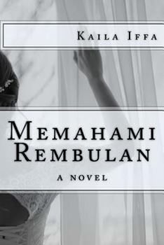 Paperback Memahami Rembulan: #3 Undeniable Love Series [Indonesian] Book