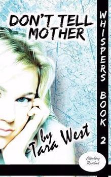 Don't Tell Mother - Book #2 of the Whispers