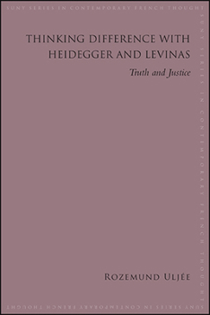 Paperback Thinking Difference with Heidegger and Levinas: Truth and Justice Book