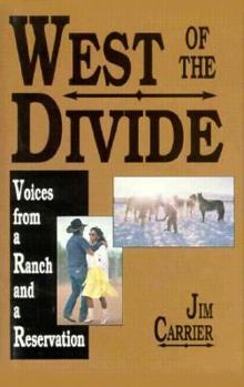 Hardcover West of the Divide: Voices from a Ranch Book