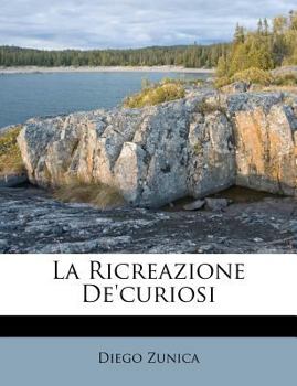 Paperback La Ricreazione De'curiosi [Italian] Book