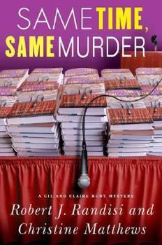 Same Time, Same Murder: A Gil and Claire Hunt Mystery (Gil and Claire Hunt)