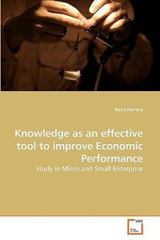 Paperback Knowledge as an effective tool to improve Economic Performance Book