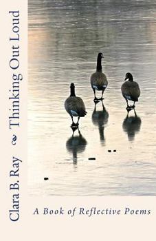 Paperback Thinking Out Loud: A Book of Reflective Poems Book