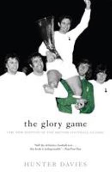 Paperback The Glory Game: The New Edition of the British Football Classic (Mainstream Sport) Book