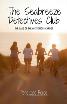 The Seabreeze Detectives Club: The Case of the Mysterious Carpet