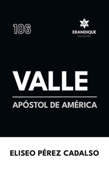 Hardcover Valle, apóstol de América [Spanish] Book