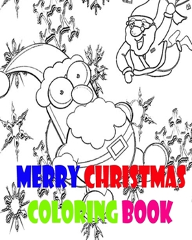 Paperback Merry Christmas Coloring Book: Coloring Book for Kids Ages 4-8 Book