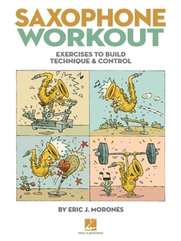Paperback Saxophone Workout: Exercises to Build Technique & Control Book