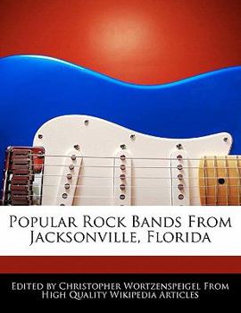 Popular Rock Bands from Jacksonville, Florid