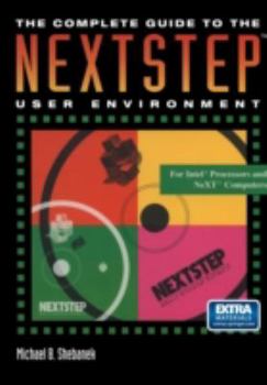 Paperback The Complete Guide to the Nextstep(tm) User Environment Book