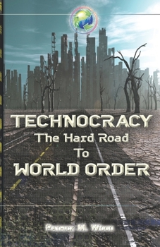 Paperback Technocracy: The Hard Road to World Order Book