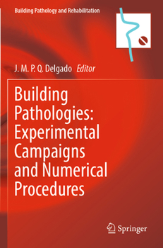 Paperback Building Pathologies: Experimental Campaigns and Numerical Procedures Book