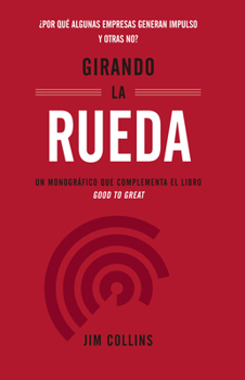 Paperback Girando La Rueda (Turning the Flywheel, Spanish Edition) [Spanish] Book