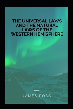 Paperback The Universal Laws and the Natural Laws of the Western Hemisphere Book