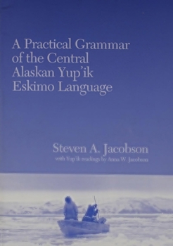 Paperback A Practical Grammar of the Central Alaskan Yup'ik Eskimo Language Book