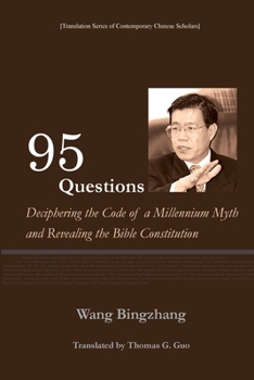 95 Questions: Deciphering the Code of a Millennium Myth and Revealing the Constitution of the Bible