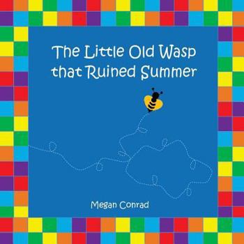 Paperback The Little Old Wasp that Ruined Summer Book