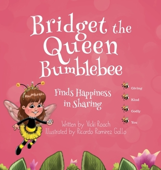 Hardcover Bridget the Queen Bumblebee Book