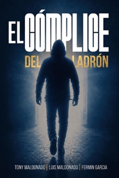 Paperback El Cómplice Del Ladrón (Spanish Edition) [Spanish] Book