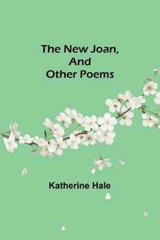 Paperback The New Joan, and Other Poems Book