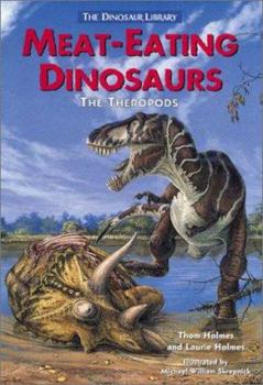 Library Binding Meat-Eating Dinosaurs: The Theropods Book