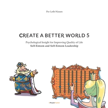 Paperback Create A Better World 5: Self-Esteem and Self-Esteem Leadership Book