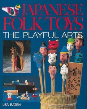 Hardcover Japanese Folk Toys: The Playful Art Book