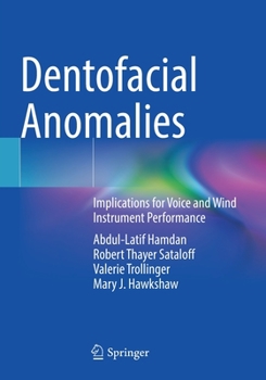 Paperback Dentofacial Anomalies: Implications for Voice and Wind Instrument Performance Book