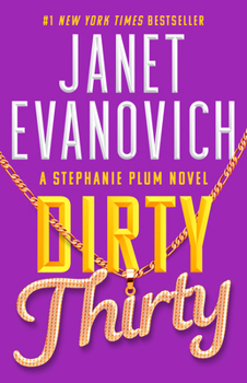 Dirty Thirty - Book #30 of the Stephanie Plum