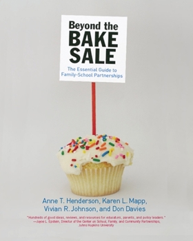 Paperback Beyond the Bake Sale: The Essential Guide to Family/School Partnerships Book