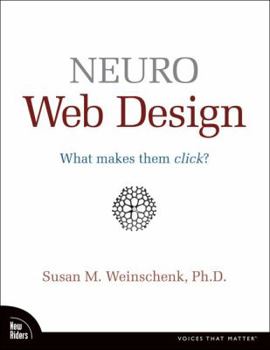 Paperback Neuro Web Design: What Makes Them Click? Book