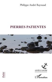 Pierres patientes (Levée d'Ancre) (French Edition)