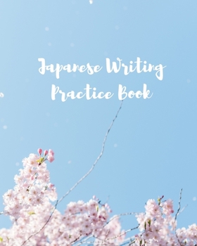 Japanese Writing Practice Book: Genkouyoushi Paper And Lined Composition Pages -  Dainty Cherry Blossom