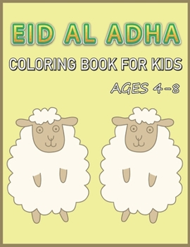 Paperback Eid Al Adha Coloring Book For Kids Ages 4-8: Islamic Coloring Book For Muslim Kids eid al-adha Book