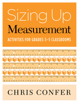 Paperback Sizing Up Measurement: Activities for Grades 3-5 Classrooms Book