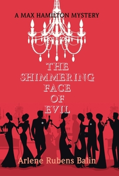 Hardcover The Shimmering Face of Evil: A Max Hamilton Mystery Book