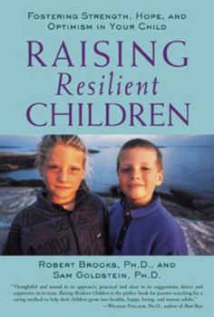 Paperback Raising Resilient Children: Fostering Strength, Hope, and Optimism in Your Child Book