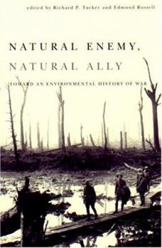 Paperback Natural Enemy, Natural Ally: Toward an Enviromental History of Warfare Book