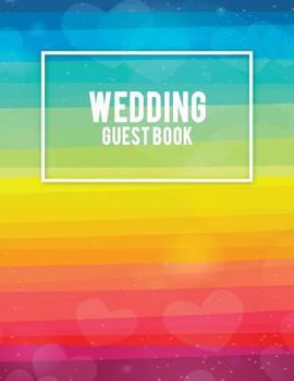 Wedding Guest Book : Gay Pride Colorful, Wedding Log, Wedding Planning Notebook Large Print 8. 5 X 11 Guest Book, Wedding Checklist, Perfect Wedding Gift
